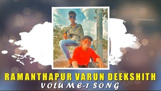 Ramanthapur Varun Dikshit Song  Singer Aclement [upl. by Suirrad]