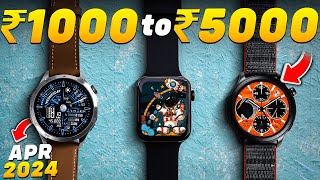 Best Smartwatches Under 1000 2000 3000 amp 5000 in 2024 🔥 Best Smartwatch From 1000 to 5000 [upl. by Mieka364]