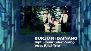 Rjisi Trio  BURJU NI DAINANG  Lagu Batak untuk ibu  Terima kasih ibu   Video Full HD [upl. by Nauqahs]