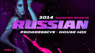 Russian Electro Progressive House DJ Mix  15 Remixed Hits  Русская Музыка Vol 1 [upl. by Rfinnej]