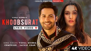 Koi Itna Khubsurat Lyrics Vishal Mishra  Stree 2  Varun Dhawan Shraddha Kapoor  Trending Song [upl. by Liggitt]