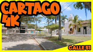 CARTAGO 4k  Recorrido por la calle 51 [upl. by Ajuna]