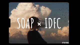 Soap × Idfc  Blackbear amp Melanie martinez VietsubLyrics  I feel it coming out my throat [upl. by Laforge]