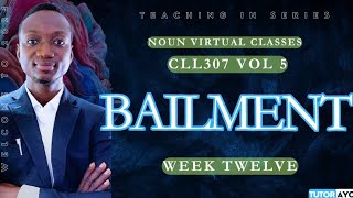 BAILMENT  CLL307  VOL 5 [upl. by Alexander]