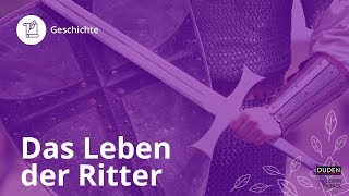 Das Leben der Ritter  Geschichte  Duden Learnattack [upl. by Ameline]