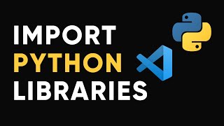 How to install Python Libraries in Visual Studio Code [upl. by Analli]