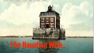 The Haunting With New London Ledge Lighthouse [upl. by Pierrette236]