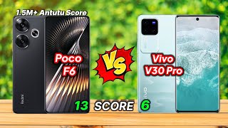 Poco F6 vs Vivo V30 Pro Comparison 🤔 Which One Is Best ✅ [upl. by Eiramanad]