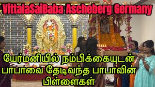 யேர்மனியில் நம்பிக்கையுடன் பாபாவை தேடிவந்த பாபாவின் பிள்ளைகள் [upl. by Ykcul]