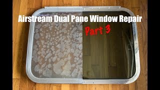 Airstream Window Repair Part 3 Rebuilding the Windows and Assembly No More Bubbled Tint [upl. by Yvi]