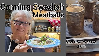 Canning Swedish Meatballs and how I serve the finish product [upl. by Woodberry]