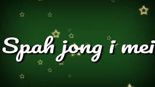 Spah jong im mei  Anthony khong wang  Khasi song  lyrics [upl. by Anialam]