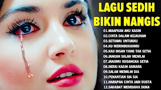 Kumpulan Lagu Sedih Bikin Nangis Teringat Mantan😭😭😭 Baru Putus Langsung Dengar Lagu Ni [upl. by Nnaxor]