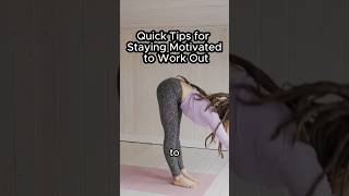 Quick Tips for Staying Motivated to Work Out [upl. by Keyek]