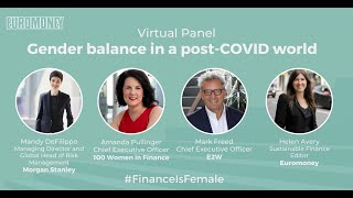 Finance is Female Virtual Panel Gender Balance in a PostCovid World  EuromoneyConferences [upl. by Illac966]