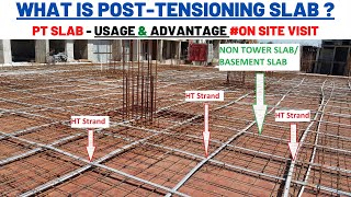 What is PostTensioning Slab  PT Slab  Advantages of PT Slab over non PT Slab  PT SLAB [upl. by Nahsrad]