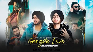 Gangsta Love  Punjabi Mashup 2024  Shubh ft Imran Khan Gur Sidhu amp PropheC  DJ Sumit Rajwanshi [upl. by Sine]