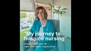 Diane Silva RN shares her journey to hospice nursing [upl. by Llenrrad]