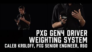 Understanding The PXG GEN4 Driver Weighting System [upl. by Snyder]