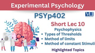 PSYp402 Short Lecture 10PsychophysicsThresholdMethod of LimitsMethod of Constant StimuliMidterm [upl. by Adnovay708]