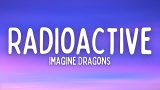 Imagine Dragons  Radioactive Lyrics [upl. by Inama]