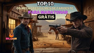 TOP 10  OS MELHORES FILMES DE FAROESTE DA SEMANA PARA ASSISTIR GRÁTIS 6 [upl. by Nalani929]