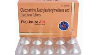 Flexisure DN Tablets Glucosamine Methylsulfonylmethane and Diacerein Tablets [upl. by Holleran]