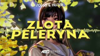 SOLEO amp FASTER  Złota Peleryna  MEZER REMIX  2022 [upl. by Woods]