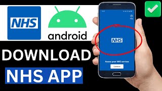 How To Download The NHS App On Android Phone Full Guide [upl. by Schnell741]