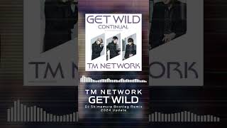 TM NETWORK  GET WILD DJ Shimamura Bootleg Remix 2024 Update remix djshimamura shorts [upl. by Cost]