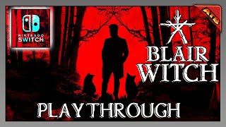 The Blair Witch Switch Playthrough [upl. by Htims964]