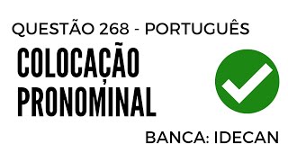 Questão 268  Português  Colocação Pronominal  Banca IDECAN [upl. by Silecara656]