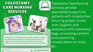 Colostomy Care Nursing Services [upl. by Innavoig]