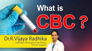 Hi9  What is CBC   Dr R Vijaya Radhika  consultant pathologist [upl. by Yzzik]