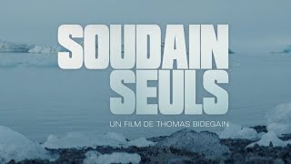 SOUDAIN SEULS – Bandeannonce [upl. by Nibor]