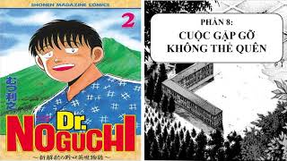 Dr Noguchi 8 Noguchi Hideyo 野口英世 Ep 2  Part 8  Cuộc gặp gỡ không thể quên manga hay nhất [upl. by Avigdor795]