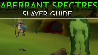 Aberrant Spectres  Slayer Guide  OldSchool RuneScape [upl. by Dolph436]