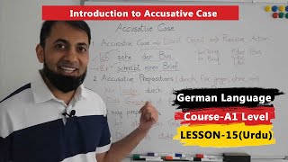 A1 German Course  Lesson 15  Accusative Case in German Language Explained with Examples  Urdu [upl. by Udela]