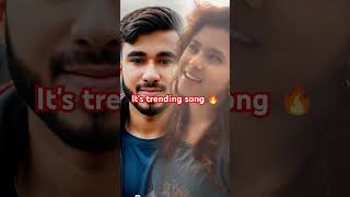 Its trending song 🔥 trending youtubeshorts unfrezzmyaccount shortsfeedytshortsমনsuggested [upl. by Asinet598]