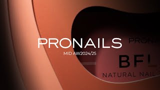 Collezione Mid Season AW 2425 ProNails Italia [upl. by Liek]