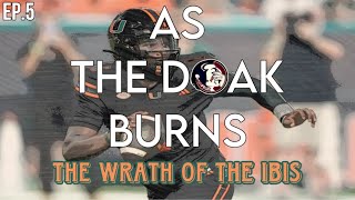 As The Doak Burns The Wrath of The Ibis  Florida State vs Miami Week 9 2024 [upl. by Jillie]