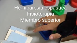 Hemiplejia Espástica fisioterapia en miembro superior [upl. by Ttezzil960]