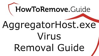 AggregatorHostexe Virus Removal [upl. by Tacye]