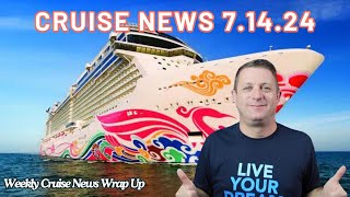 CRUISE NEWS  7142024 Weekly Cruise News Wrap Up [upl. by Lucio]