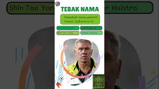 Tebak Nama Pelatih Timnas Indonesia Wim Rijsbergen [upl. by Arbrab]