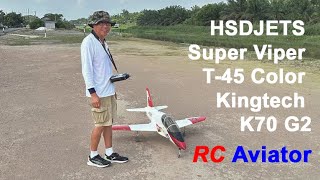 Four years old HSDJets Superviper T45 Color with Kingtech K70 G2 [upl. by Riordan]