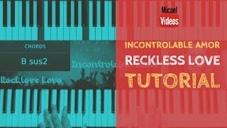 incontrolable Amor  Christine DClario  Kike Pavon  Bethel Music  Tutorial de Piano 5 [upl. by Nataline]