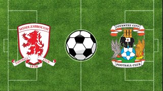 Middlesbrough v Coventry City  EFL Championship 2324  Football Simulation PES 21 [upl. by Sarson204]