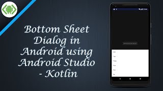 Bottom Sheet Dialog in Android using Android Studio  Kotlin [upl. by Adnarahs]