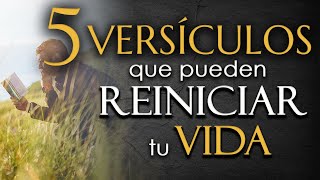 5 VERSÍCULOS de la BIBLIA que pueden REINICIAR TU VIDA [upl. by Iidnarb972]